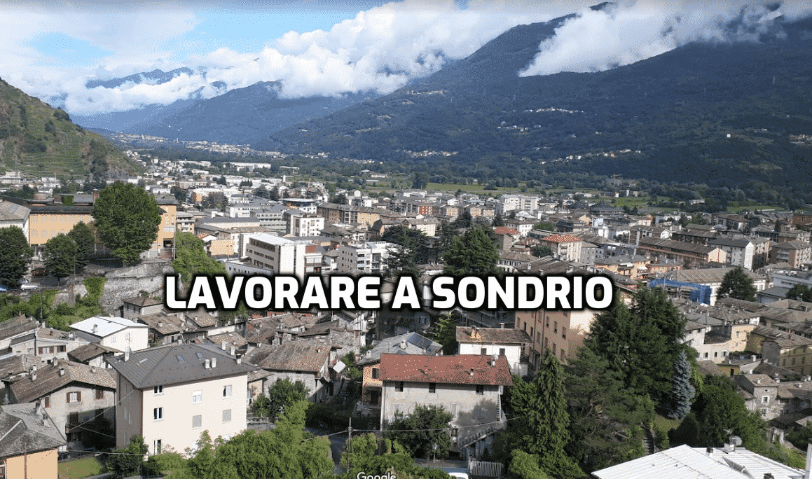 Lavorare a Sondrio