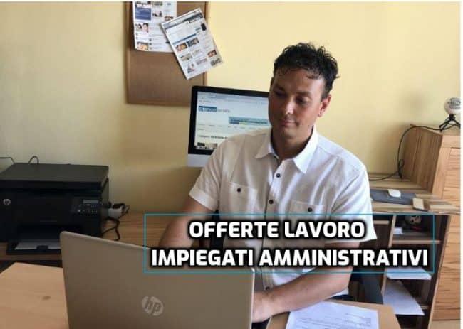offerte lavoro impiegati amministrativi